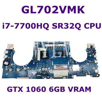 GL702VMK i7-7700HQ SR32Q CPU GTX1060 6 GB VRAM bundkort REV2.0 Til ASUS GL702V GL702VM laptop bundkort Testet fri fragt
