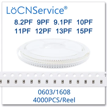 LoCNService Kondensatorer 4000PCS 0603 1608 COG/NPO RoHS 50V 0.5% 5% 8.2 PF 9PF 9.1 PF 10PF 11PF 12PF 13PF 15PF SMD Høj kvalitet