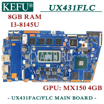 KEFU UX431FAC/FLC oprindelige bundkort for ASUS UX431FLC UX431FN UX431FL UX431F med 8GB RAM I3-8145U MX150 Laptop bundkort